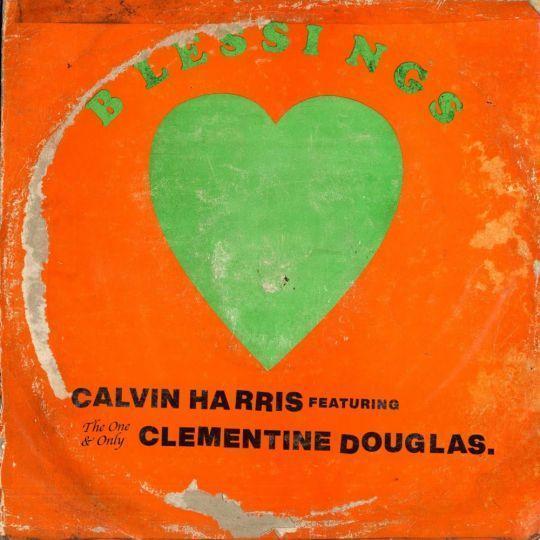 Calvin Harris featuring Clementine Douglas - Blessings